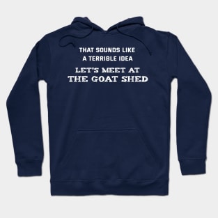Goat Shed Hoodie